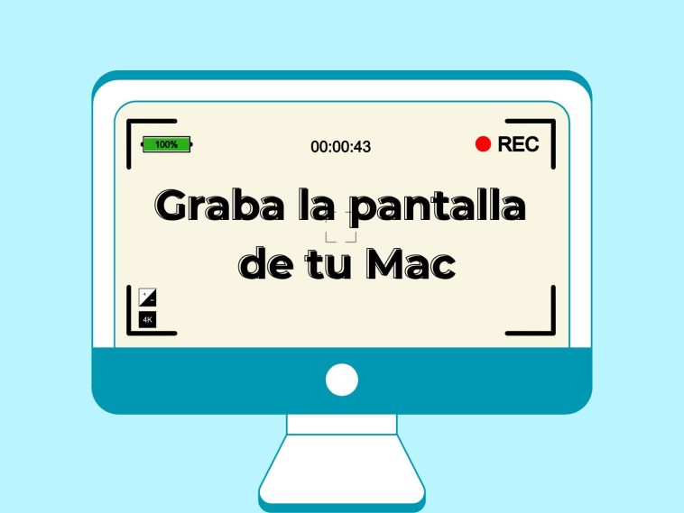 En la imagen destacada sale un Mac de color azul y en el interior de la pantalla la inscripción: " Graba la pantalla de tu Mac".