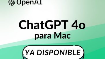 ChatGPT 4o para Mac ya disponible.