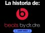 La historia de: beats by dr. dre