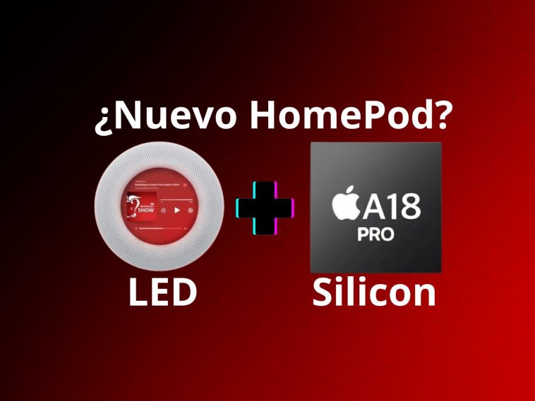 ¿Nuevo HomePod? Y sale una imagen de un HomePod clásico visto desde arriba con una pantalla seguido de un "+" y otra imagen de un Apple Silicon A18