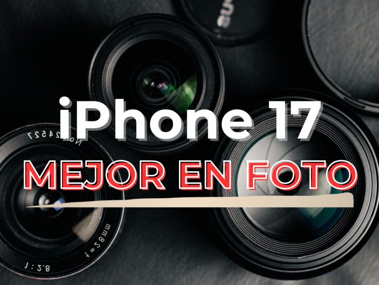 iPhone 17 mejor en fotografiía